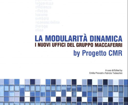 LA MODULARITA’ DINAMICA. I nuovi uffici del gruppo Maccaferri