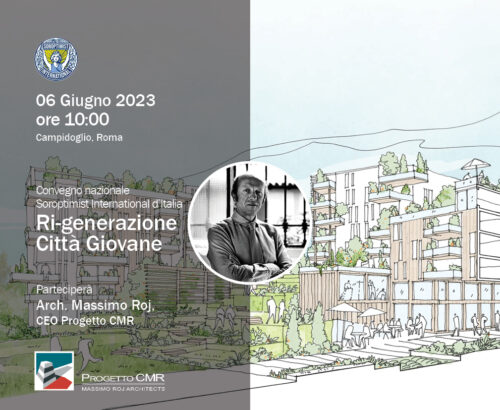 RI-GENERAZIONE CITTA’ GIOVANE: MASSIMO ROJ AL CAMPIDOGLIO CON SOROPTIMIST INTERNATIONAL RI-GENERAZIONE CITTA’ GIOVANE: MASSIMO ROJ AL CAMPIDOGLIO CON SOROPTIMIST INTERNATIONAL